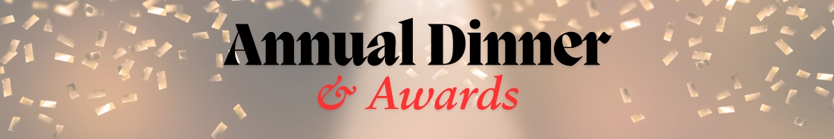 Annual Dinner and Awards